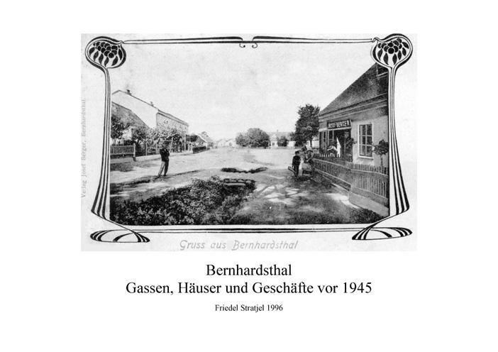 Bernhardsthal - Gassen, Häuser und Geschäfte vor 1945 #1