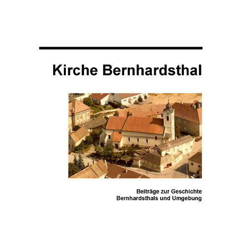Kirche Bernhardsthal - Baugeschichte