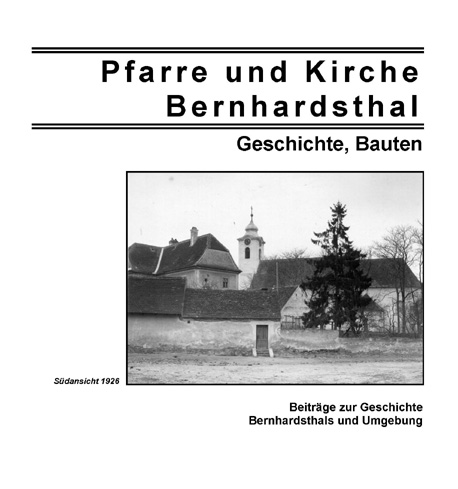 Pfarre und Kirche Bernhardsthal: Geschichte, Bauten