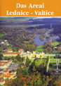 Das Areal Lednice - Valtice
