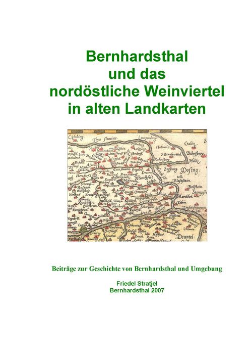 Bernhardsthal und das nordöstliche Weinviertel in alten Landkarten