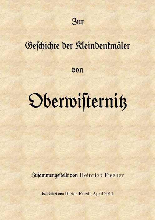 Zur Geschichte der Kleindenkmäler von Oberwisternitz [Horní Věstonice]