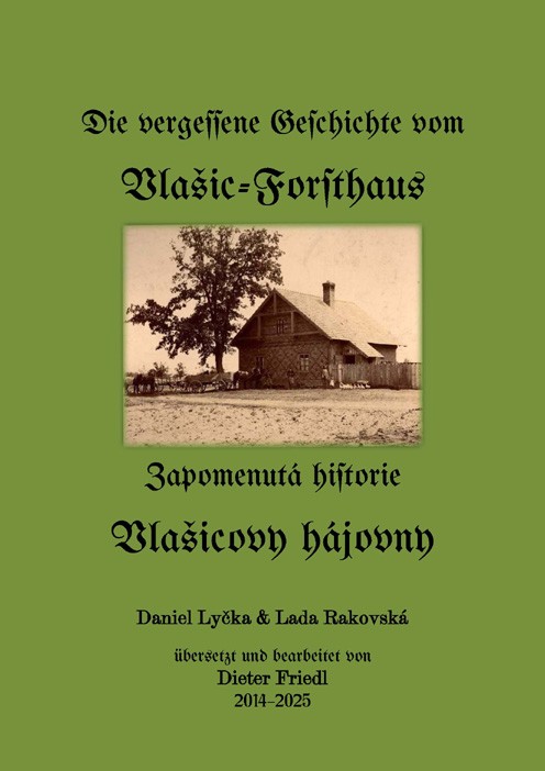 Das Vlašic Hegerhaus bei Feldsberg / Vlašicovy hájovny u Valtice