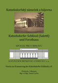 Das Jagdschlössl (Salet, Salettl) und Försterhaus im Katzelsdorfer Wald - 
		Katzelsdorfský zámeček a hájovna