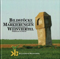 Bildstöcke und Markierungen im Weinviertel