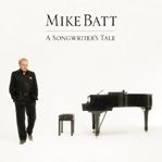 Mike Batt - A Songwriter's Tale